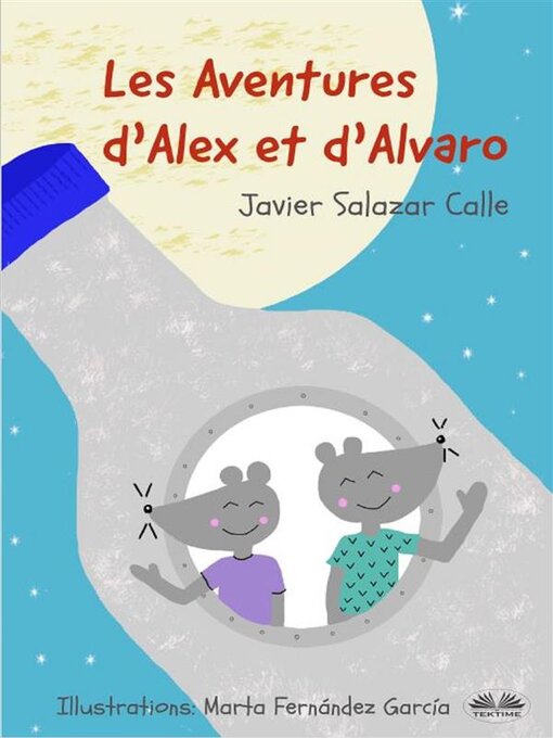 Title details for Les Aventures D'Alex Et D'Alvaro by Javier Salazar Calle - Available